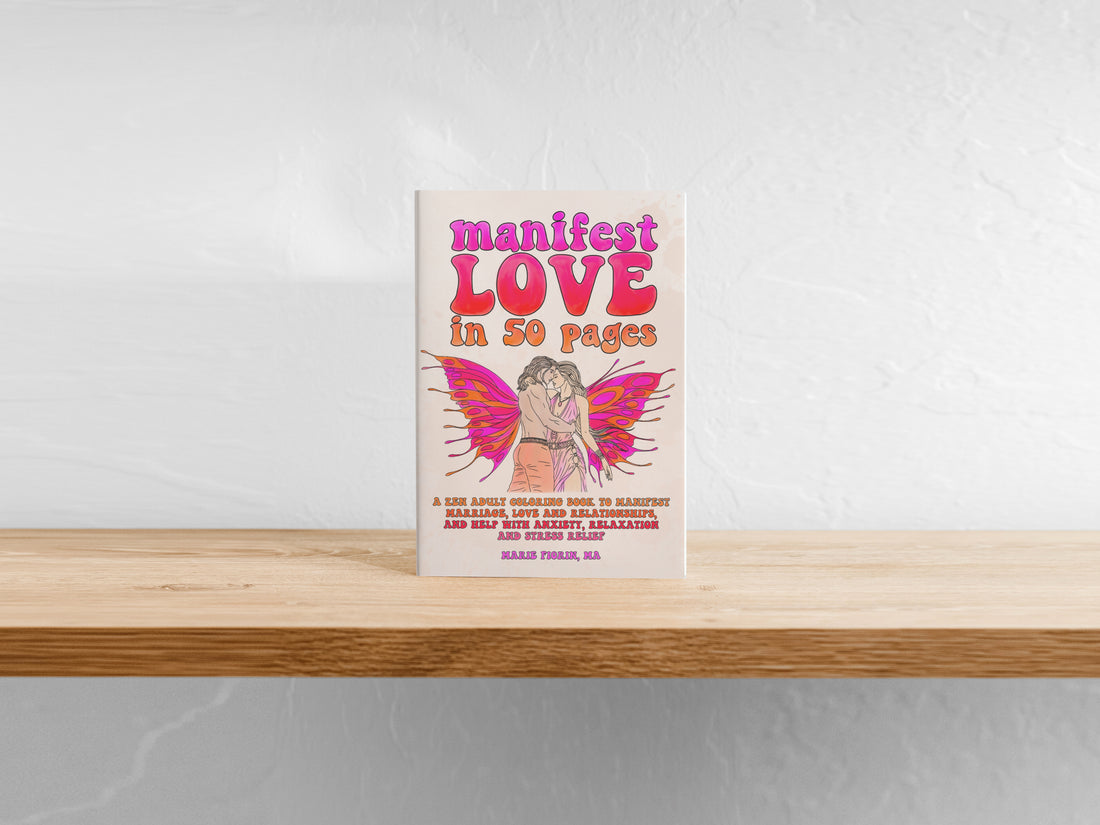 How to manifest someone to fall in love with you with the Manifest Love coloring book